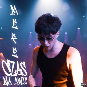 CZAS NA MNIE (Explicit)