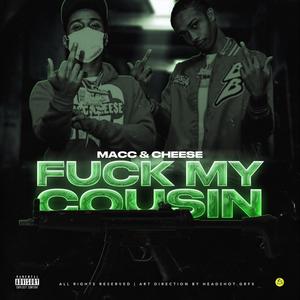 **** my cousin (feat. 37 MACC) [Explicit]