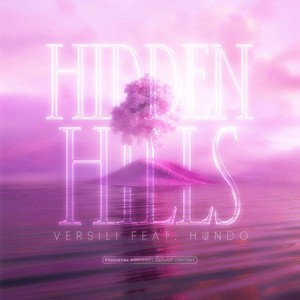 Hidden Hills (feat. Hundo) [Explicit]