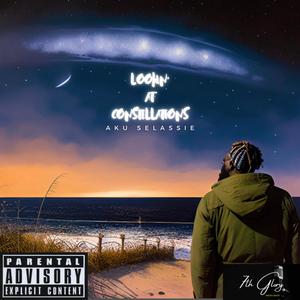 Lookin' At Constellations (Explicit)