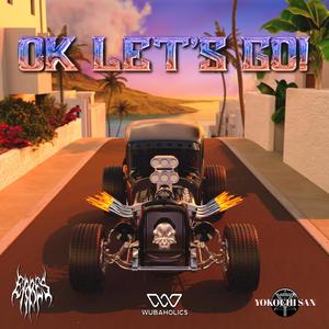 OK Let's GO! (Explicit)