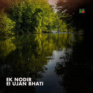 Ek Nodir Ei Ujan Bhati (From 