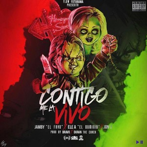 Contigo Me la Vivo (Explicit)