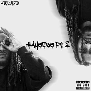 #AyeDoe, Pt. 2 (Explicit)