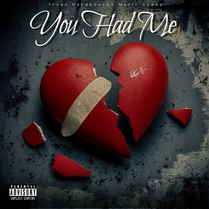 You Had Me (Explicit)