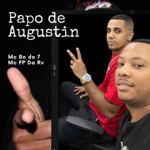 Papo de Augustin (feat. MC FP DA RV, DJ ERIC DO RM & DJ IGÊ)