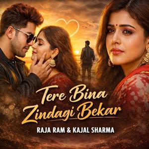 Tere Bina Zindgi Bekar