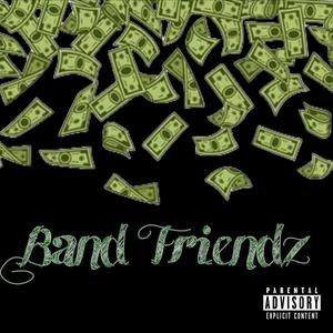 Band Friendz (Explicit)