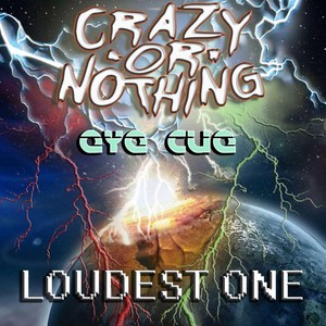 Loudest One (feat. Eye Cue) [Explicit]