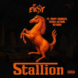 Stallion (feat. Tasha Catour, Dripp Goddess & Keyiara) (Explicit)