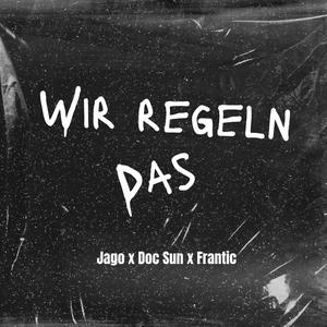 Wir regeln das (Explicit)