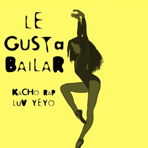 Le Gusta Bailar
