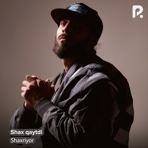 Shax qaytdi