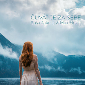 Čuvaj je za sebe