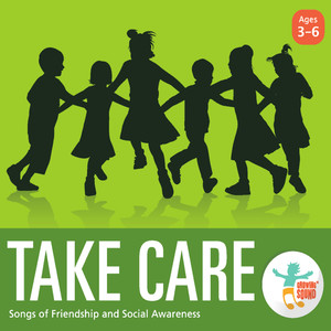 Take Care: Songs of Friendship and Social Awareness