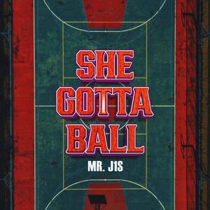 She Gotta Ball (Explicit)