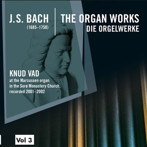 Bach: The Organ Works, Vol. 3 (Die Orgelwerke)