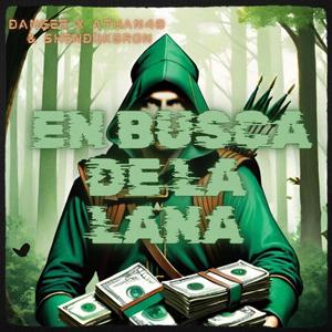 En Busca De La Lana (feat. Athan40 & Danger)