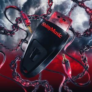 SHITTY MUSIC (Explicit)