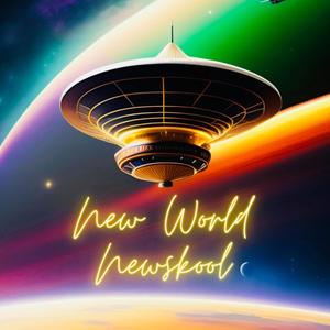 New World Newskool (Explicit)