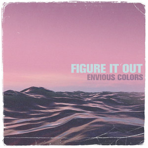 Envious Colors (Explicit)