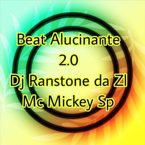 Beat Alucinante 2.0 (Explicit)