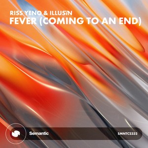 Fever (Coming to an End)
