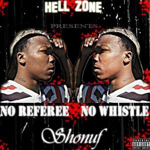 No Referee No Whistle (Explicit)