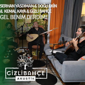 Gel Benim Derdime (Akustik)