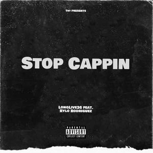 Stop Cappin (Explicit)