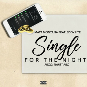 Single for the Night (Explicit)