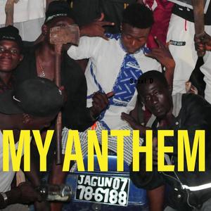 My Anthem (Explicit)