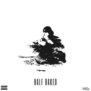 Half Baked (Explicit)