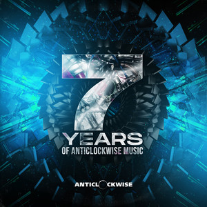 7 Years Of Anticlockwise Music