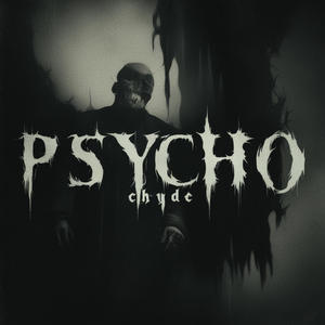 PSYCHO (Explicit)