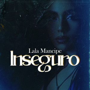 Inseguro (Explicit)