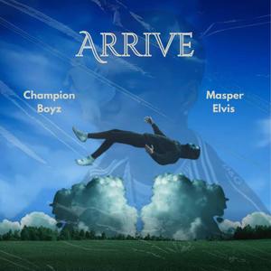 Arrive (feat. Masper Elvis)