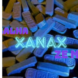 xanax (Explicit)