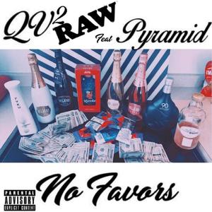 No Favors (feat. Pyrvmid) [Explicit]