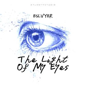 The Light Of My Eyes