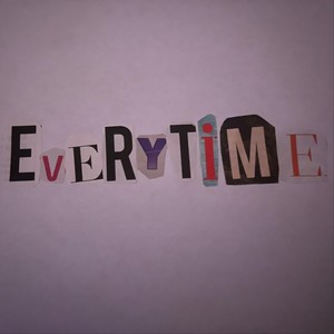 Everytime (feat. Skywalka & Gvwopp) [Explicit]