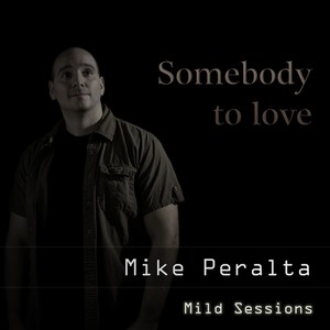 Somebody to Love [Mild Sessions]