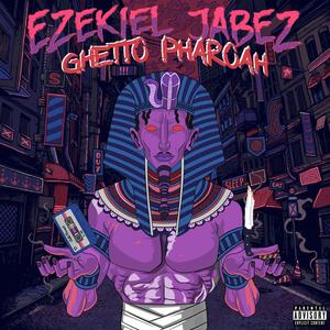 GHETTO PHAROAH (Explicit)