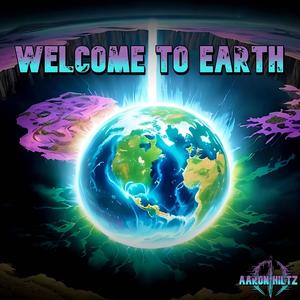 Welcome To Earth