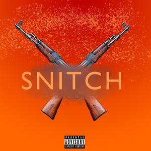 Snitch (Explicit)