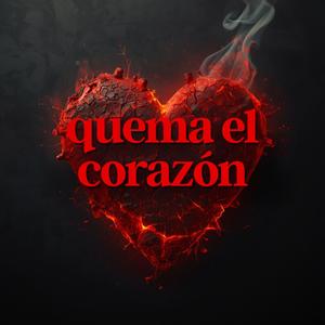 quema el corazon
