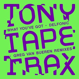 What You've Got (Reconstruction) (Remix)