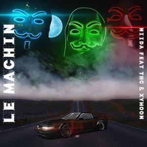 Le Machin (feat. Xymoon & THC) (Explicit)