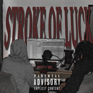 Stroke of luck (Explicit)