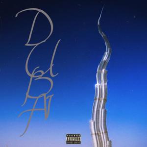 Dubai (Explicit)